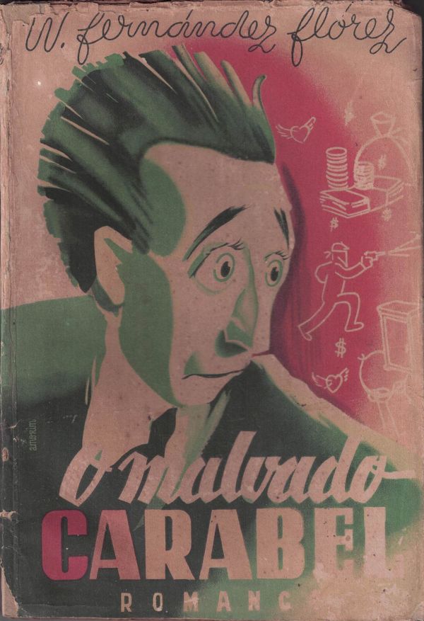 Malvado Carabel, O 